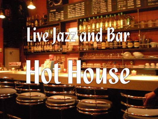 HOT HOUSE