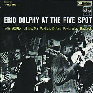 Live at the Five Spot 1     - エリック・ドルフィー