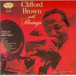 Clifford Brown With Strings     - クリフォード・ブラウン 