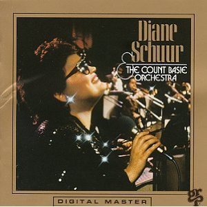 Diane Schuur & Count Basie Orchestra      - ダイアン・シューア 