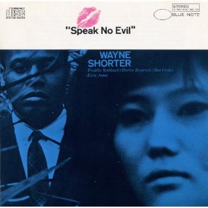 Speak No Evil     - ウェイン・ショーター